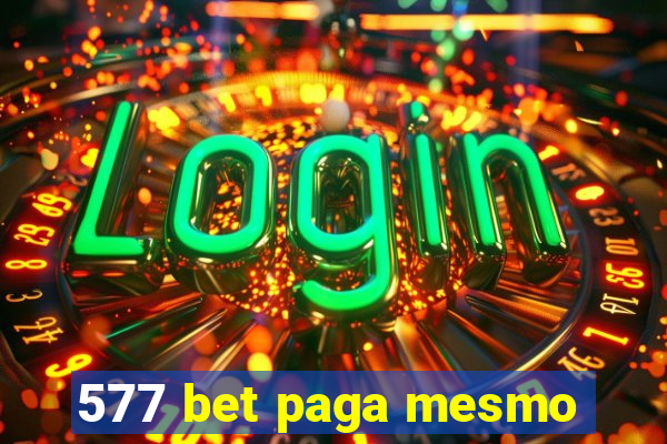 577 bet paga mesmo